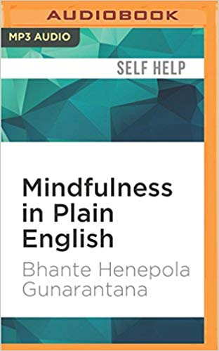 Bhante Henepola Gunarantana - Mindfulness in Plain English Audio Book Free