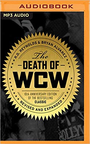R. D. Reynolds, Bryan Alvarez – Death of WCW Audiobook